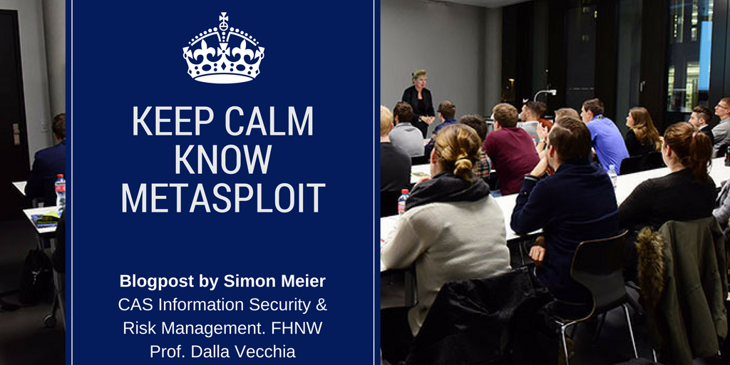 MetaSploit by Simon Meier im CAS Information & Risk Management. Studiengangleitung Prof. Dalla Vecchia