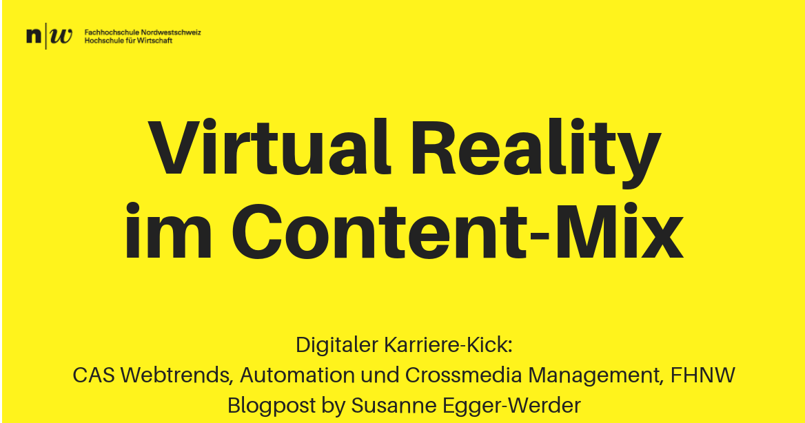 Virtual Reality im Content-Mix by Susanne Egger-Werder